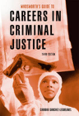 Cover of Custom Enrichment Module: Guide to Careers in Criminal Justice