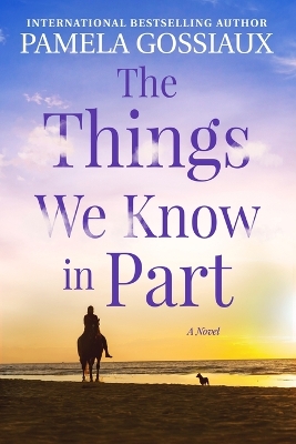 Book cover for The Things We Know in Part
