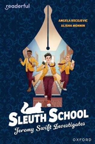 Cover of Readerful Independent Library: Oxford Reading Level 20: Sleuth School: Jeremy Swift Investigates