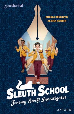 Book cover for Readerful Independent Library: Oxford Reading Level 20: Sleuth School: Jeremy Swift Investigates