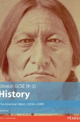 Cover of Edexcel GCSE (9-1) History The American West, c1835–c1895 Student Book