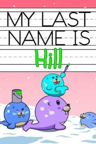 Cover of My Last Name Is Hill