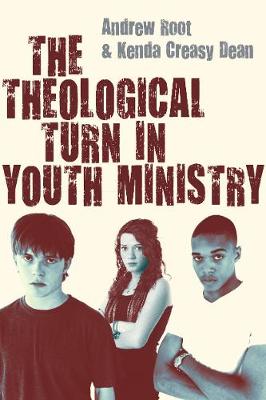 Book cover for The Theological Turn in Youth Ministry