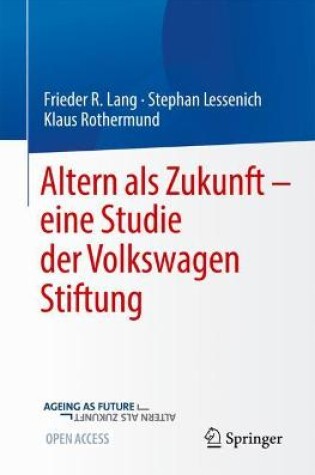 Cover of Altern ALS Zukunft - Eine Studie Der Volkswagenstiftung