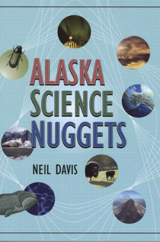 Cover of Alaska Science Nuggets