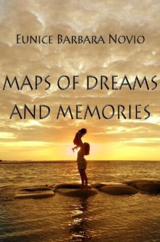 Cover of Maps of Dreams and Memories