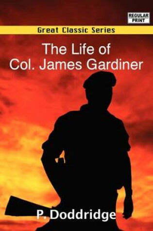 Cover of The Life of Col. James Gardiner