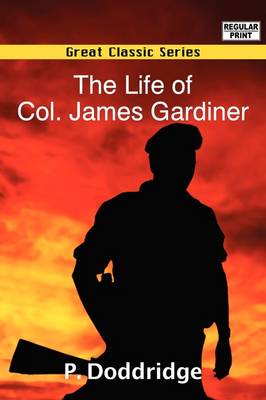 Book cover for The Life of Col. James Gardiner