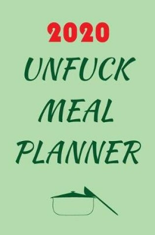 Cover of 2020 Unfuck Meal Planner