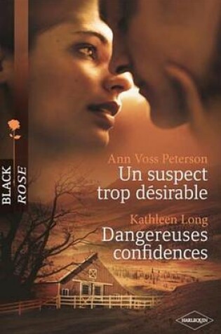 Cover of Un Suspect Trop Desirable - Dangereuses Confidences