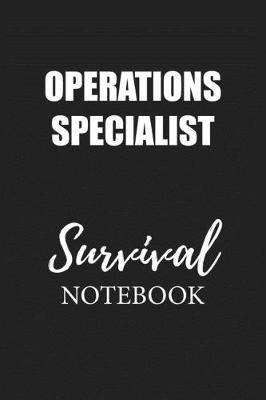 Book cover for Operations Specialist Survival Notebook