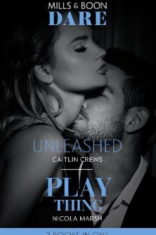 Cover of Unleashed / Play Thing