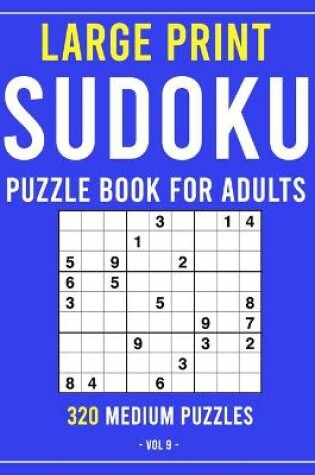 Cover of Large Print Sudoku Puzzle Book for Adults