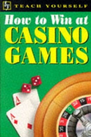 Cover of How to Win at Casino Games