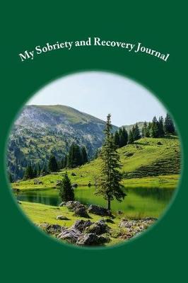 Book cover for My Sobriety and Recovery Journal