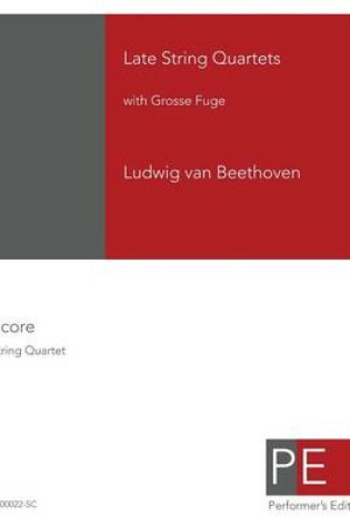 Cover of Late String Quartets with Grosse Fuge