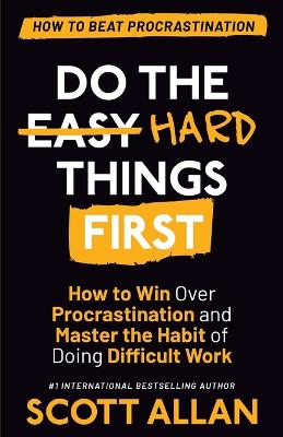 Book cover for Do the Hard Things First