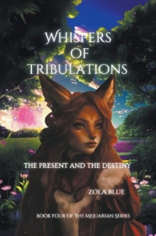 Cover of Whispers of Tribulations {The Past and The Destiny}