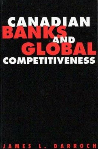 Cover of Canadian Banks and Global Competitiveness