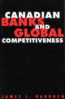 Book cover for Canadian Banks and Global Competitiveness