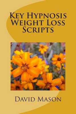 Book cover for Key Hypnosis Weight Loss Scripts