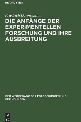 Cover of Die Anf�nge Der Experimentellen Forschung Und Ihre Ausbreitung