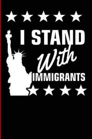 Cover of I Stand with Immigrants