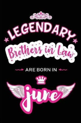 Cover of Legendary Brothers in Law are born in June