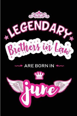 Book cover for Legendary Brothers in Law are born in June