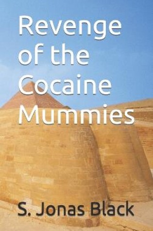 Cover of Revenge of the Cocaine Mummies