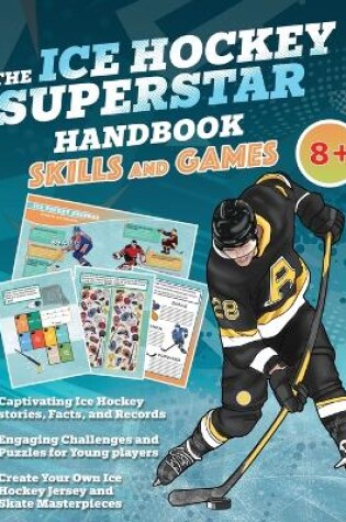 Cover of The Ice Hockey Superstar Handbook - Skills and Games