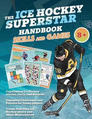 Book cover for The Ice Hockey Superstar Handbook - Skills and Games