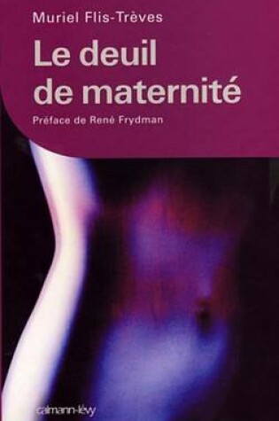 Cover of Le Deuil de Maternite