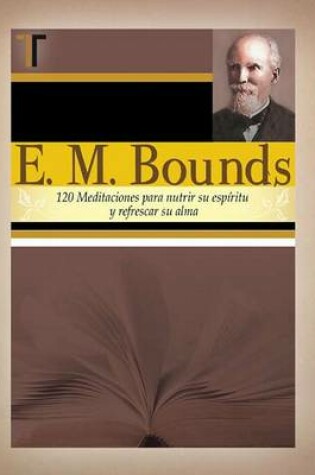 Cover of E. M. Bounds