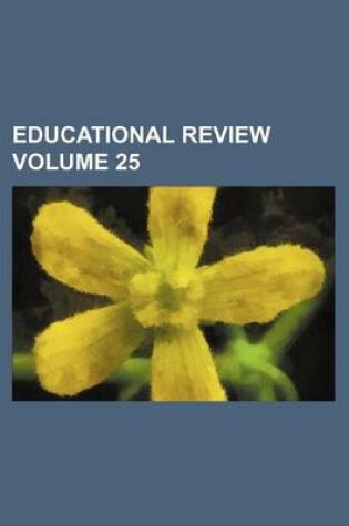 Cover of Educational Review Volume 25