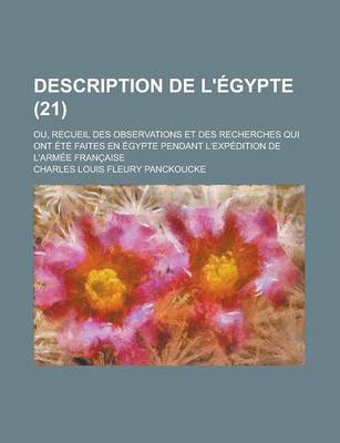 Book cover for Description de L' Gypte (21); Ou, Recueil Des Observations Et Des Recherches Qui Ont T Faites En Gypte Pendant L'Exp Dition de L'Arm E Fran Aise