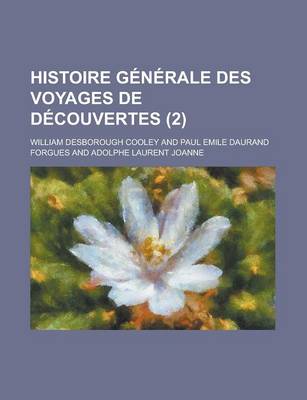 Book cover for Histoire Generale Des Voyages de Decouvertes (2 )