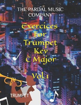 Cover of Exercises For Trumpet Key C Major Vol.1