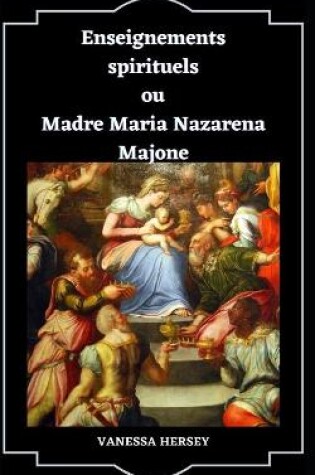 Cover of Enseignements spirituels ou Madre Maria Nazarena Majone