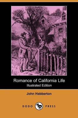 Book cover for Romance of California Life(Dodo Press)