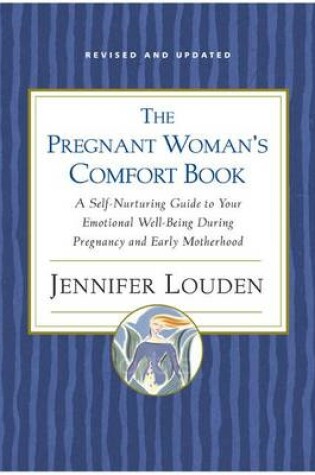 Cover of The Pregnant Woman's Comfort Book