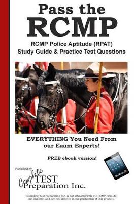 Book cover for Pass the Rcmp! Rcmp Police Aptitude (Rpat) Study Guide & Practice Test Questions