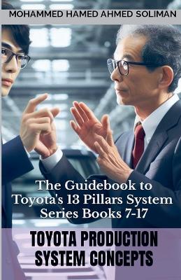 Cover of The Guidebook to Toyota's 13 Pillars System - Series Books 7 to 17