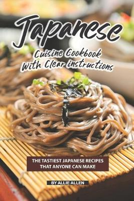 Book cover for Japanese Cuisine Cookbook with Clear Instructions