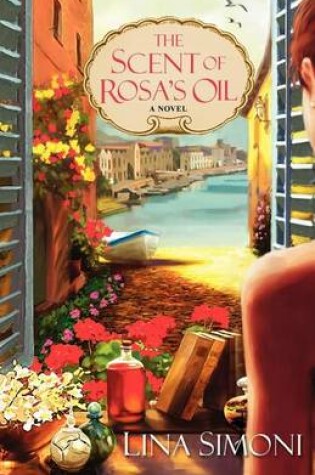 Cover of Scent of Rosa's Oil