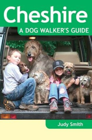 Cover of Cheshire - a Dog Walker's Guide