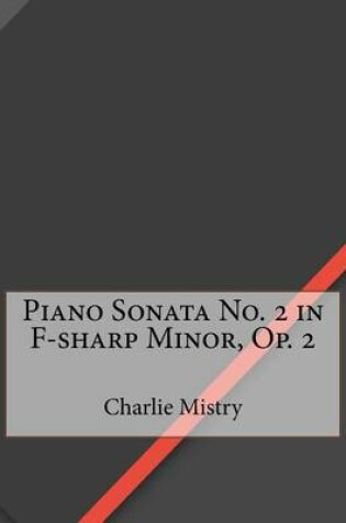 Cover of Piano Sonata No. 2 in F-Sharp Minor, Op. 2