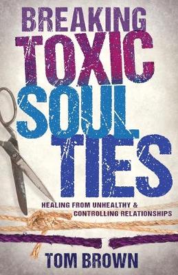 Book cover for Breaking Toxic Soul Ties