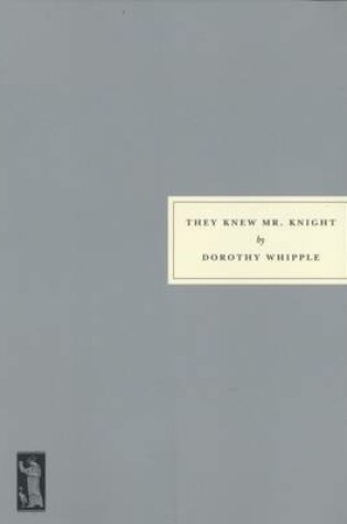 Cover of They Knew Mr. Knight