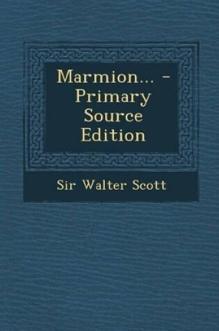 Cover of Marmion... - Primary Source Edition